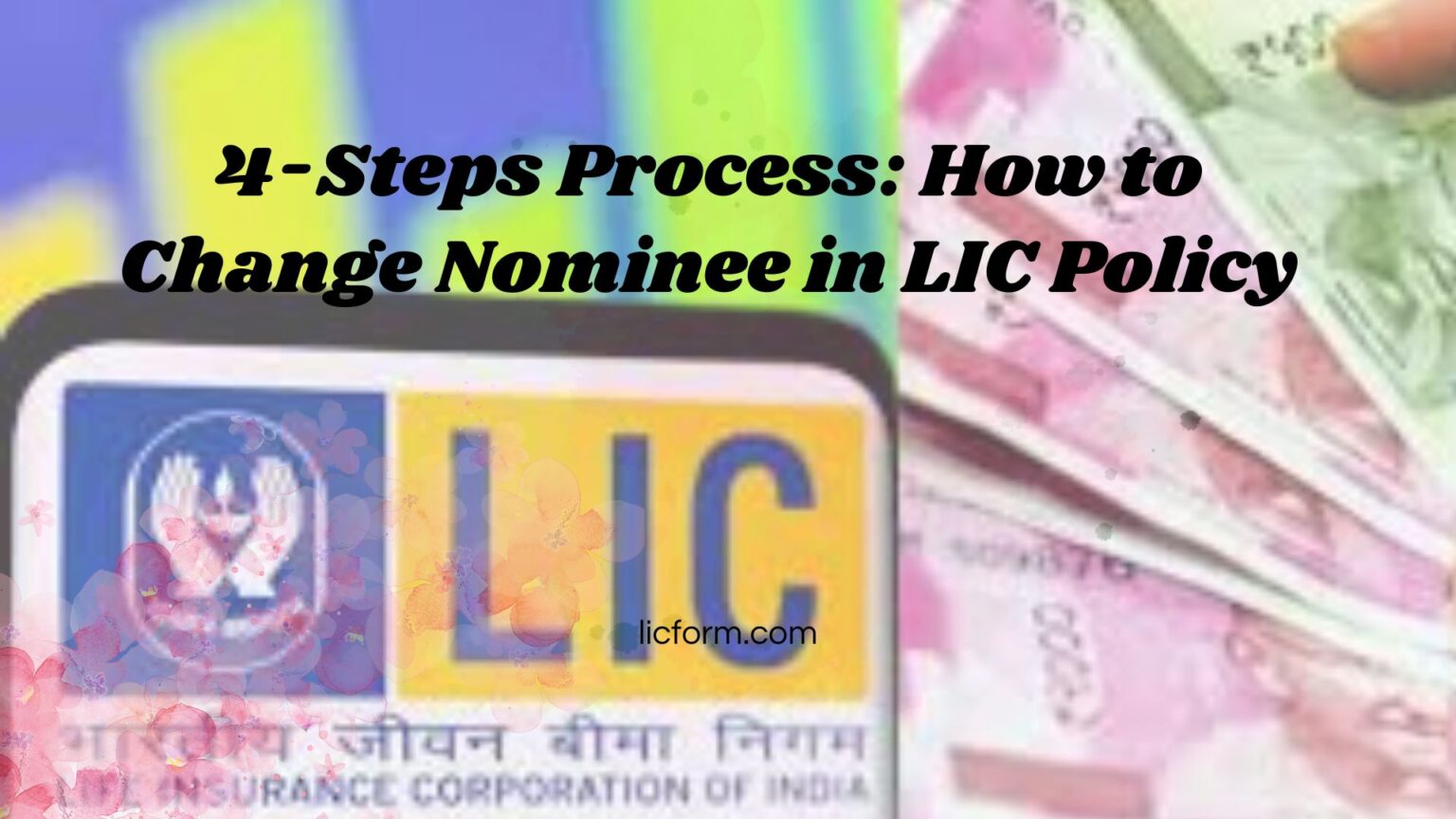 4 Steps Process How To Change Nominee In Lic Policy Licform 4 Steps Process How To Change Nominee In Lic Policy Licform